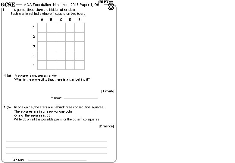 AQA Foundation: November 2017 Paper 1, Q 9 1 In a game, three stars