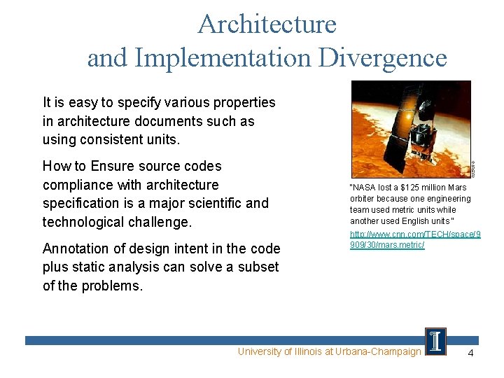 Architecture and Implementation Divergence It is easy to specify various properties in architecture documents