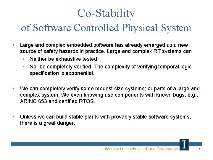 Co-Stability of Software Controlled Physical System § Large and complex embedded software has already