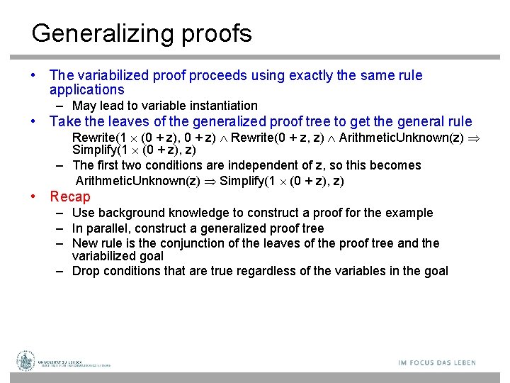 Generalizing proofs • The variabilized proof proceeds using exactly the same rule applications –