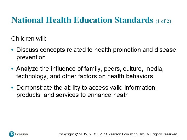 National Health Education Standards (1 of 2) Children will: • Discuss concepts related to