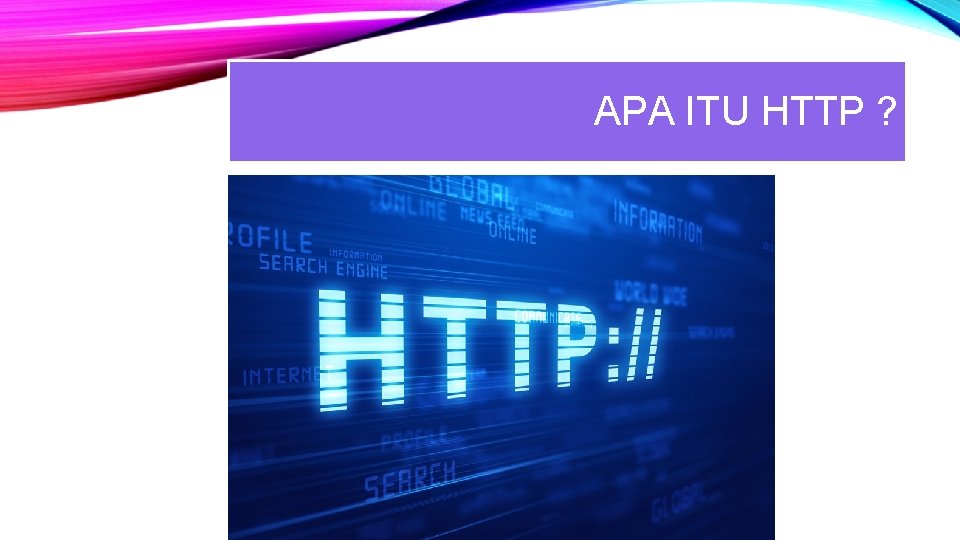 APA ITU HTTP ? 