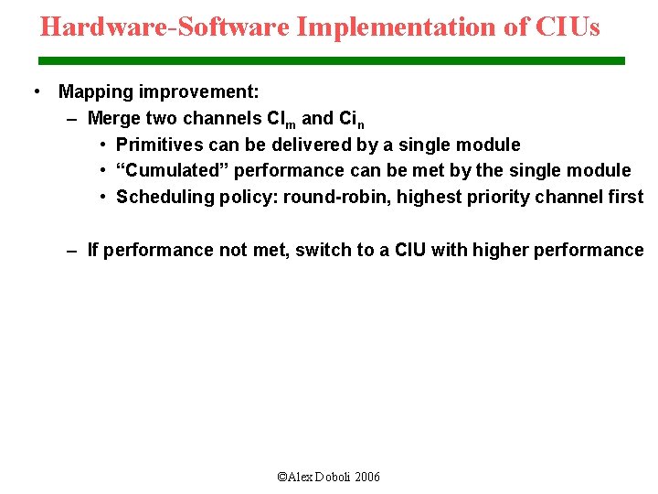 Hardware-Software Implementation of CIUs • Mapping improvement: – Merge two channels CIm and Cin