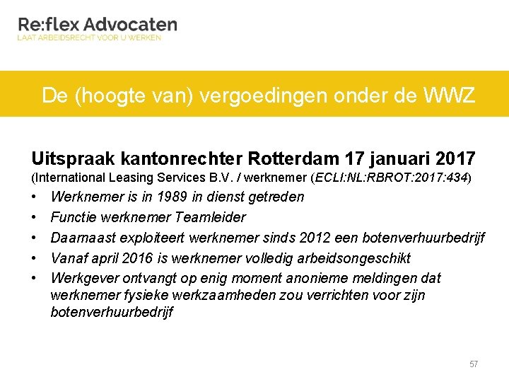 De (hoogte van) vergoedingen onder de WWZ Uitspraak kantonrechter Rotterdam 17 januari 2017 (International