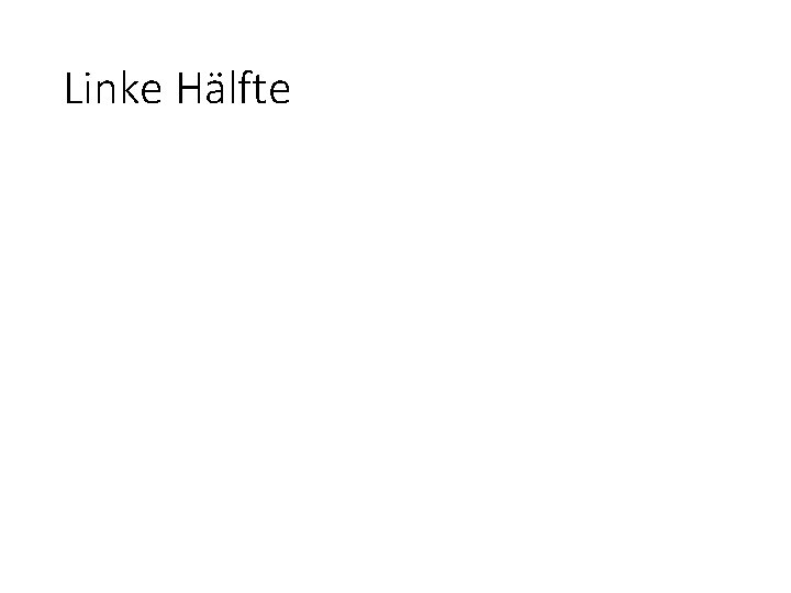 Linke Hälfte 