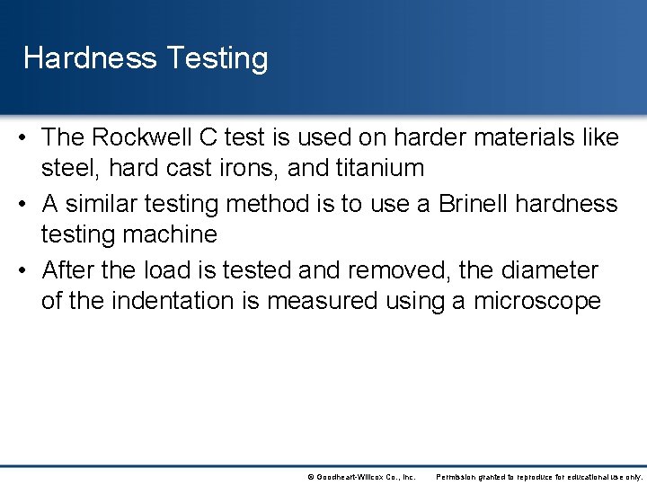 Hardness Testing • The Rockwell C test is used on harder materials like steel,