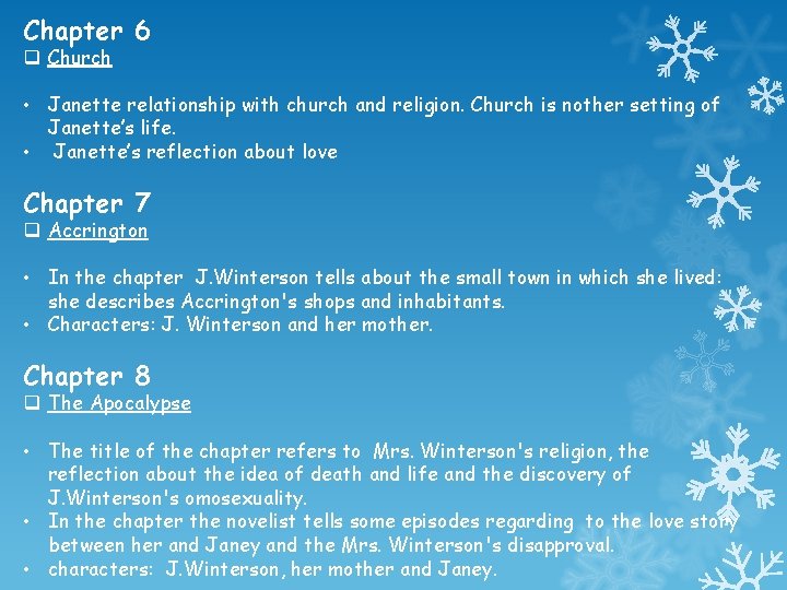 Chapter 6 q Church • Janette relationship with church and religion. Church is nother