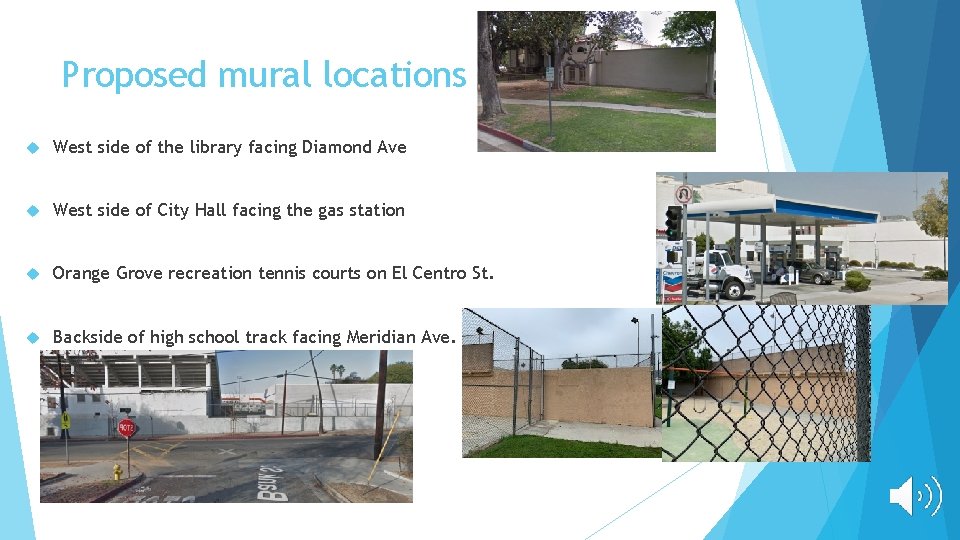 Proposed mural locations West side of the library facing Diamond Ave West side of