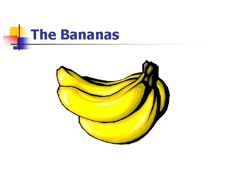 The Bananas 