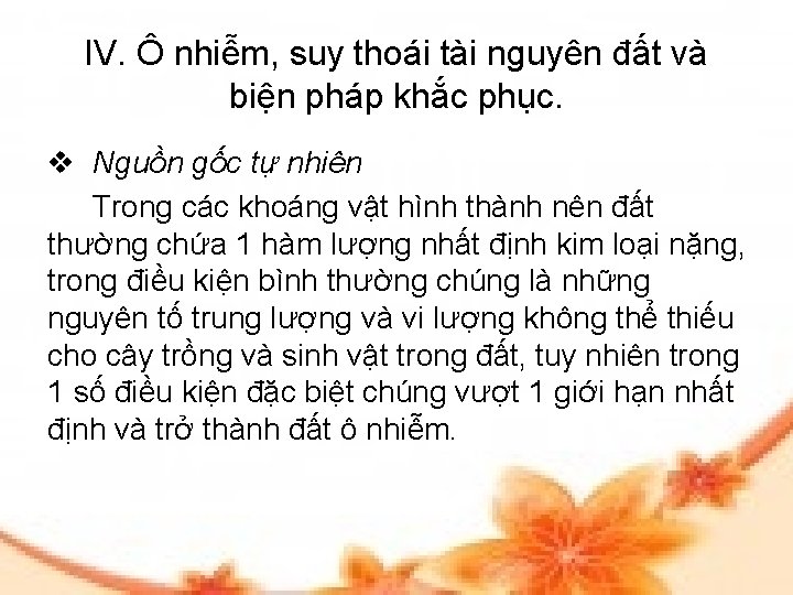 IV. Ô nhiễm, suy thoái tài nguyên đất và biện pháp khắc phục. v