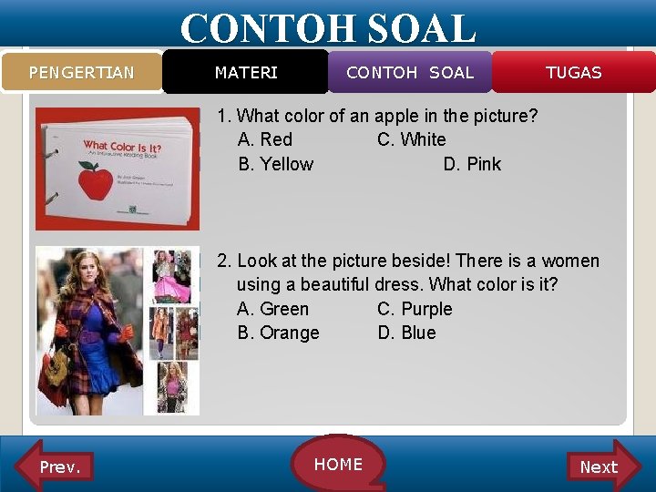 CONTOH SOAL PENGERTIAN MATERI CONTOH SOAL TUGAS � 1. What color of an apple