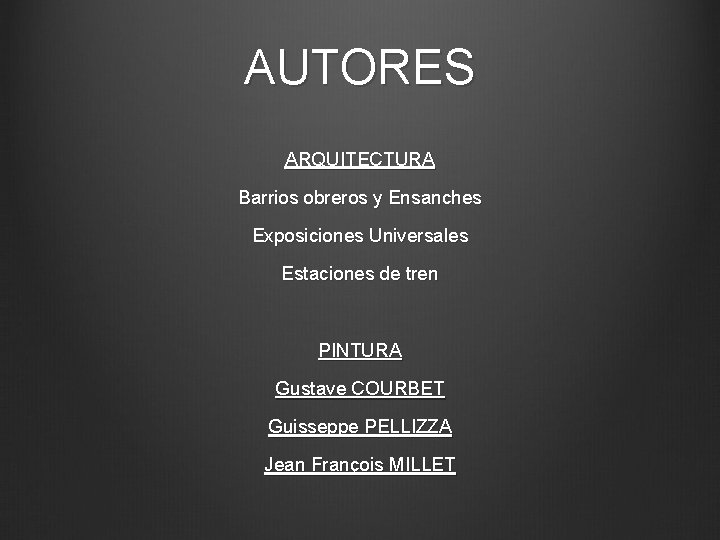 AUTORES ARQUITECTURA Barrios obreros y Ensanches Exposiciones Universales Estaciones de tren PINTURA Gustave COURBET