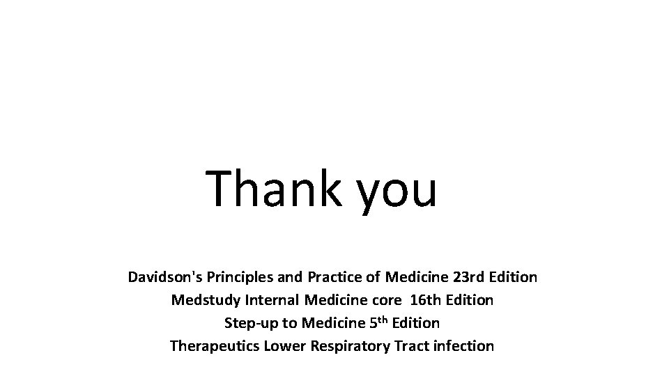 Thank you Davidson's Principles and Practice of Medicine 23 rd Edition Medstudy Internal Medicine