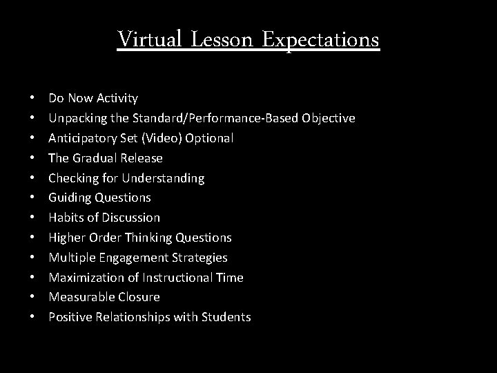 Virtual Lesson Expectations • • • Do Now Activity Unpacking the Standard/Performance-Based Objective Anticipatory