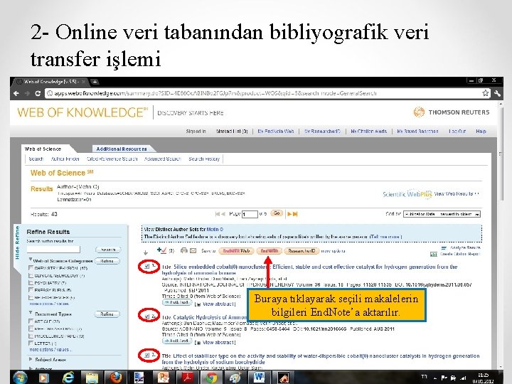 2 - Online veri tabanından bibliyografik veri transfer işlemi Buraya tıklayarak seçili makalelerin bilgileri
