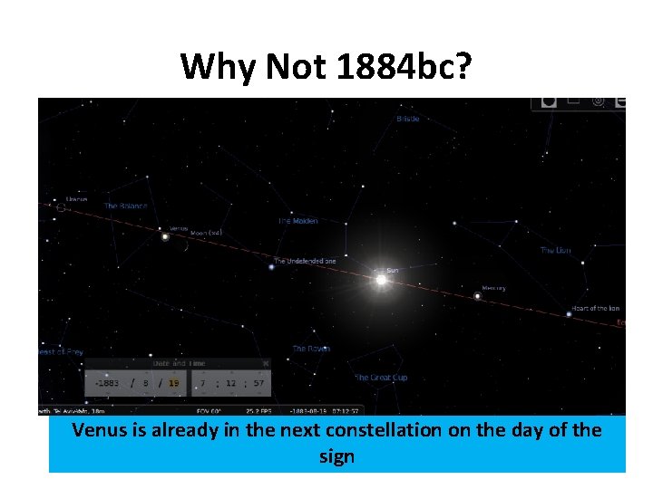 Why Not 1884 bc? Venus is already in the next constellation on the day