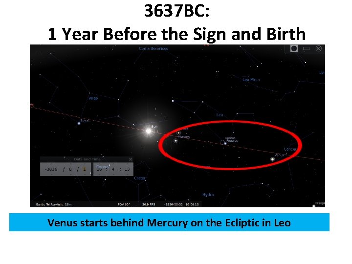 3637 BC: 1 Year Before the Sign and Birth Venus starts behind Mercury on