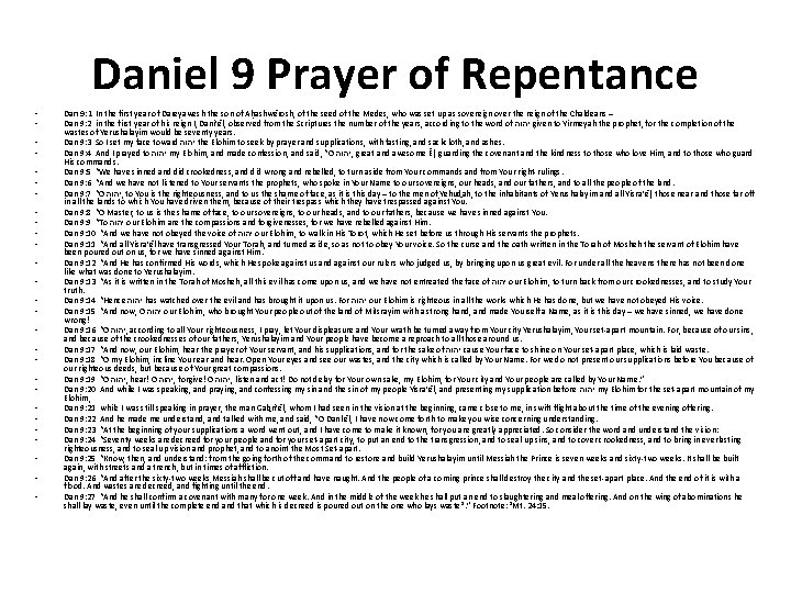 Daniel 9 Prayer of Repentance • • • • • • • Dan 9: