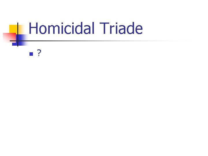 Homicidal Triade n ? 