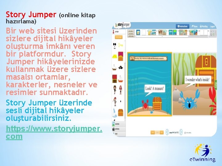 Story Jumper hazırlama) (online kitap Bir web sitesi üzerinden sizlere dijital hikâyeler oluşturma imkânı