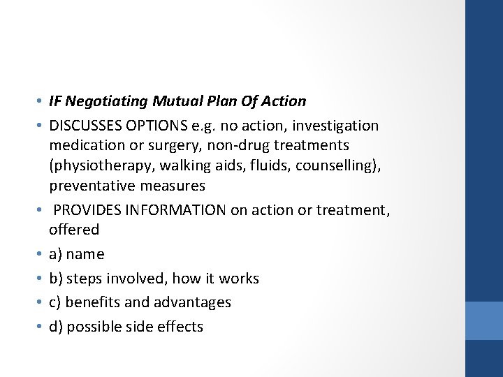  • IF Negotiating Mutual Plan Of Action • DISCUSSES OPTIONS e. g. no