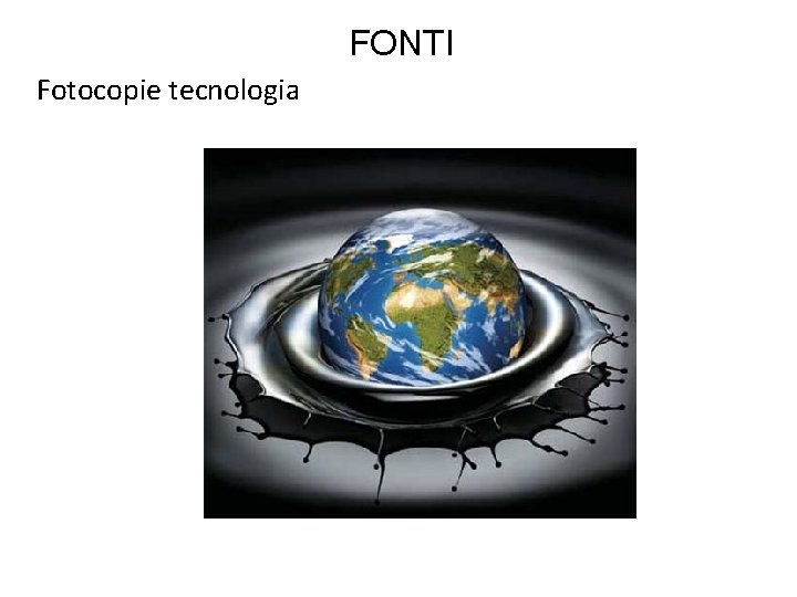 FONTI Fotocopie tecnologia 