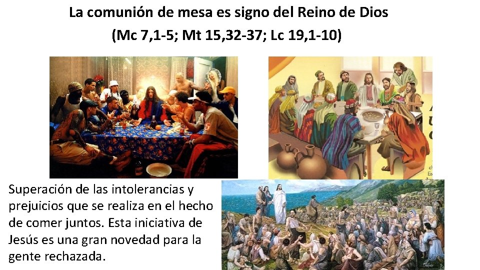 La comunión de mesa es signo del Reino de Dios (Mc 7, 1 -5;