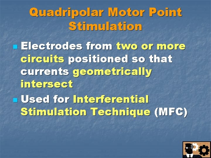 Quadripolar Motor Point Stimulation Electrodes from two or more circuits positioned so that currents