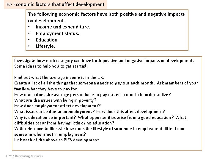 B 5 Economic factors that affect development The following economic factors have both positive