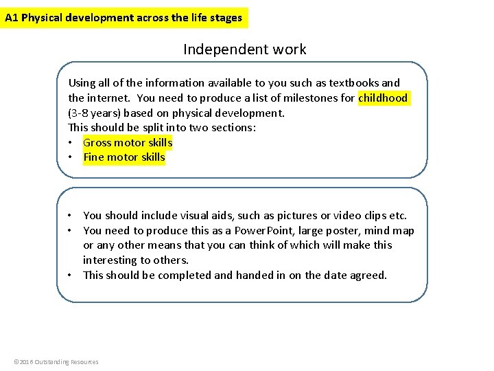 A 1 Physical development across the life stages Independent work Using all of the