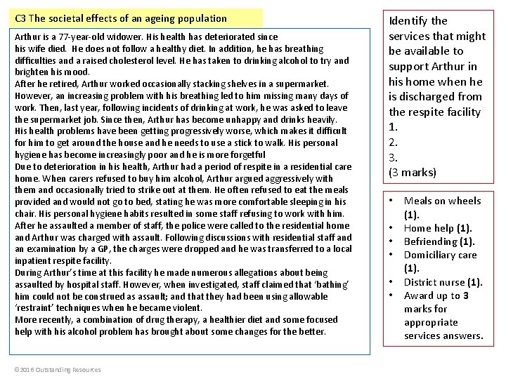 C 3 The societal effects of an ageing population Arthur is a 77 -year-old