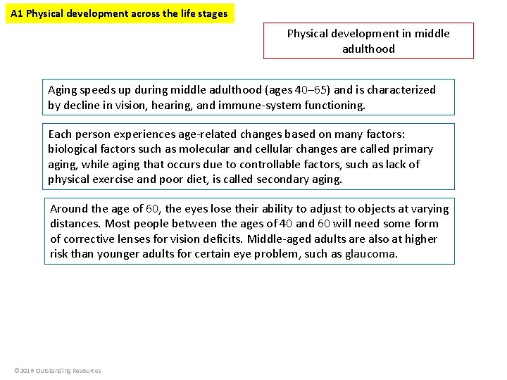 A 1 Physical development across the life stages Physical development in middle adulthood Aging