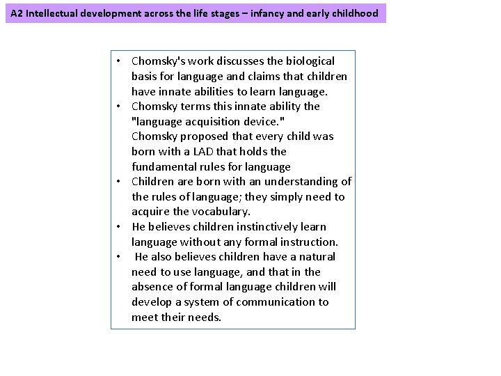 A 2 Intellectual development across the life stages – infancy and early childhood •