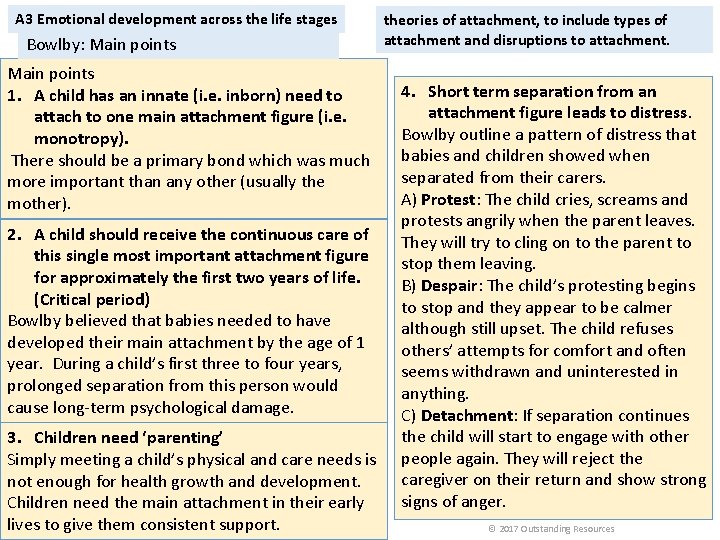 A 3 Emotional development across the life stages Bowlby: Main points 1. A child