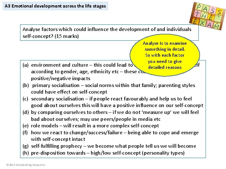 A 3 Emotional development across the life stages Analyse factors which could influence the