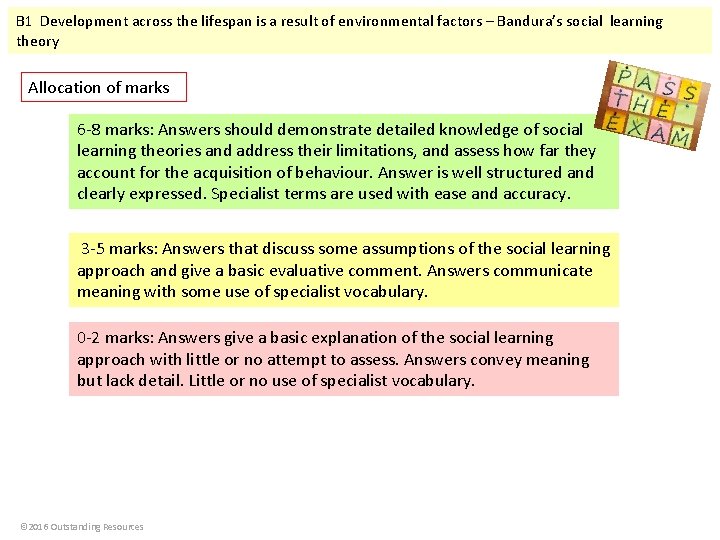 B 1 Development across the lifespan is a result of environmental factors – Bandura’s