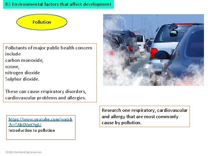 B 3 Environmental factors that affect development Pollution Pollutants of major public health concern