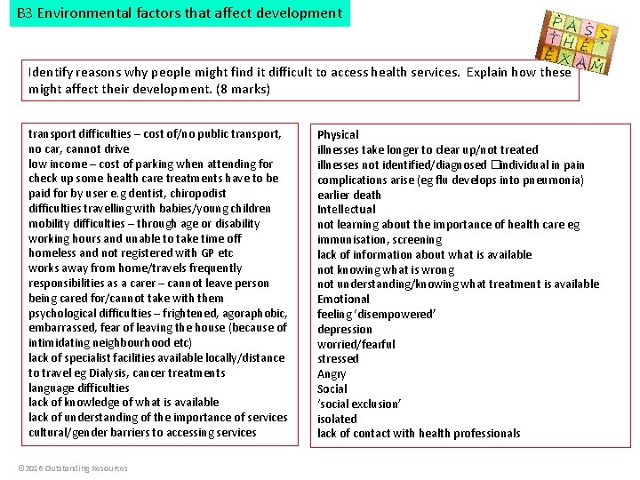 B 3 Environmental factors that affect development Identify reasons why people might find it