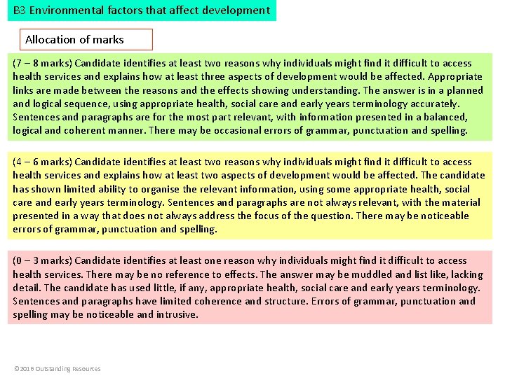 B 3 Environmental factors that affect development Allocation of marks (7 – 8 marks)