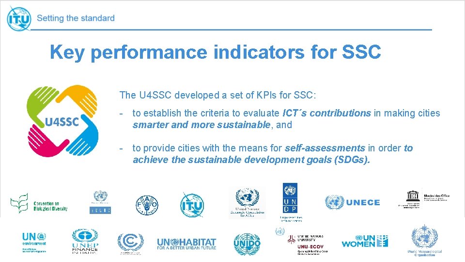 Key performance indicators for SSC The U 4 SSC developed a set of KPIs