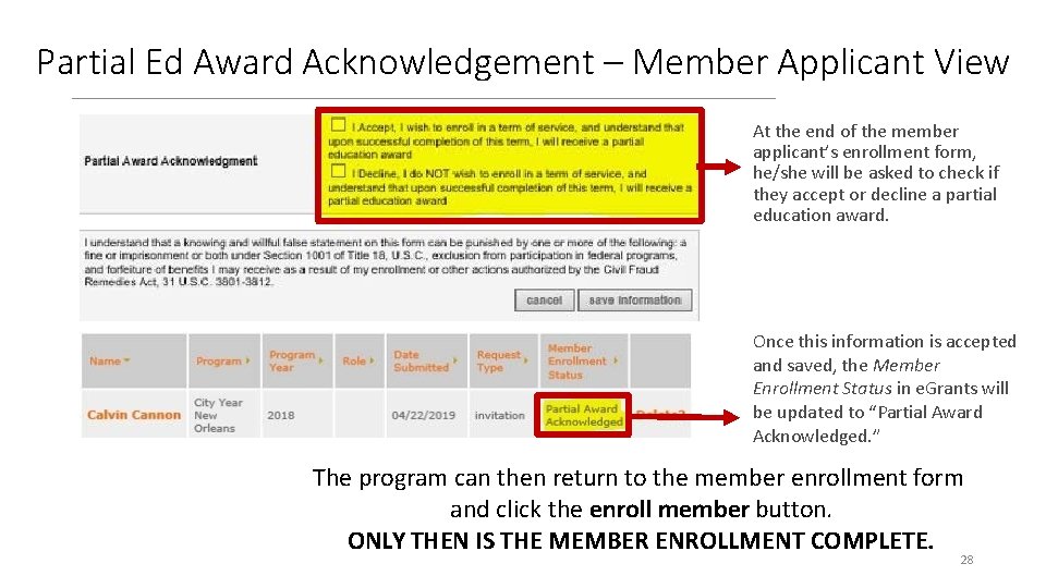 Partial Ed Award Acknowledgement – Member Applicant View At the end of the member