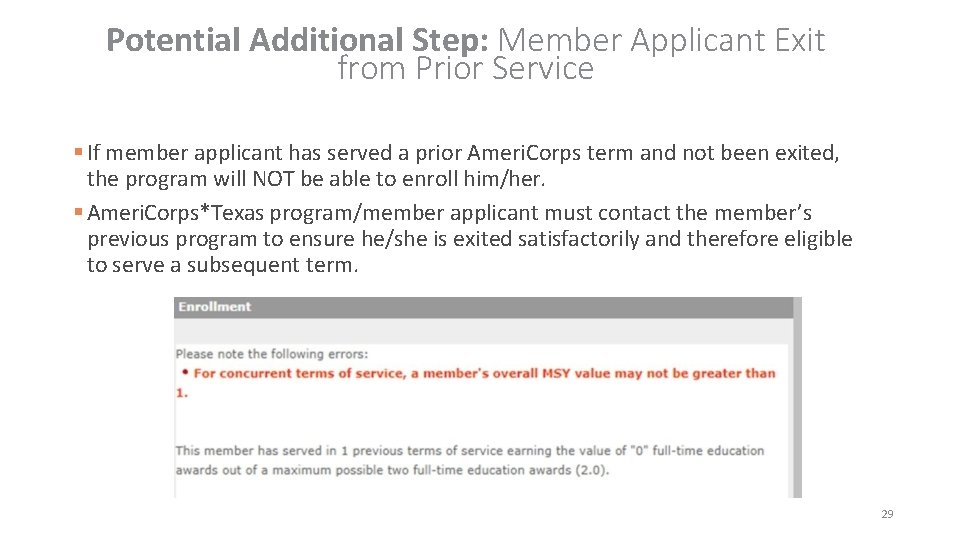 Potential Additional Step: Member Applicant Exit from Prior Service If member applicant has served