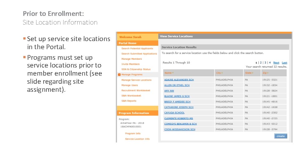 Prior to Enrollment: Site Location Information Set up service site locations in the Portal.