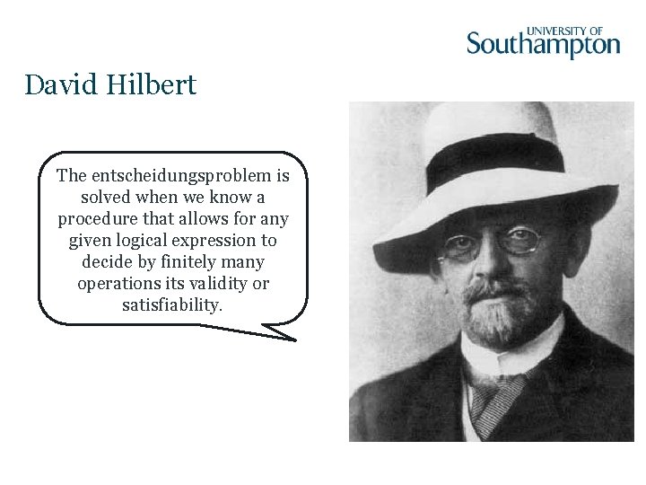 David Hilbert The entscheidungsproblem is solved when we know a procedure that allows for