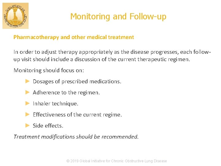 Monitoring and Follow-up Pharmacotherapy and other medical treatment In order to adjust therapy appropriately