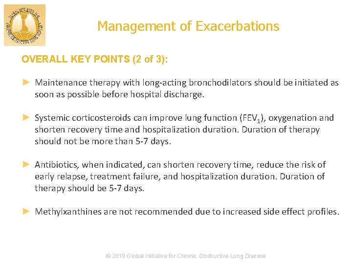 Management of Exacerbations OVERALL KEY POINTS (2 of 3): ► Maintenance therapy with long-acting