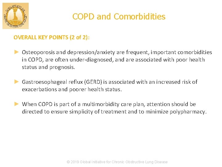 COPD and Comorbidities OVERALL KEY POINTS (2 of 2): ► Osteoporosis and depression/anxiety are