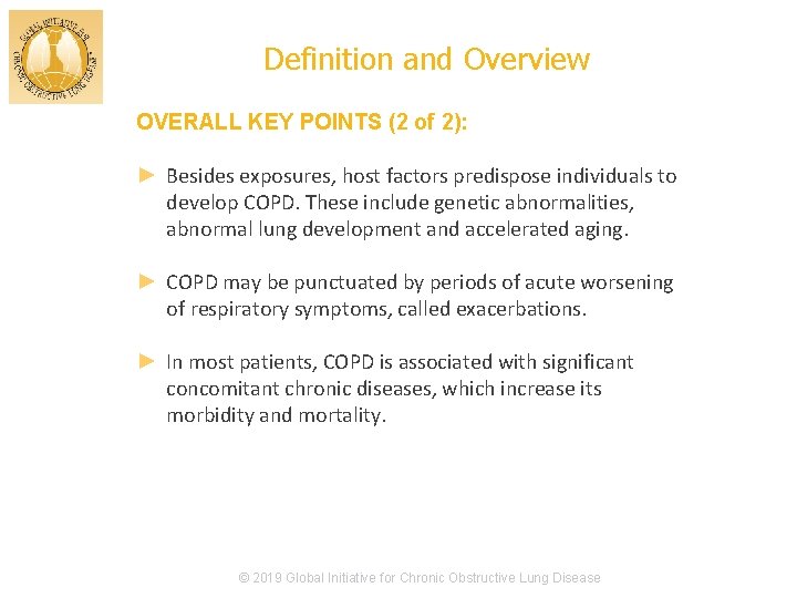 Definition and Overview OVERALL KEY POINTS (2 of 2): ► Besides exposures, host factors