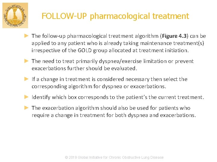 FOLLOW-UP pharmacological treatment ► The follow-up pharmacological treatment algorithm (Figure 4. 3) can be