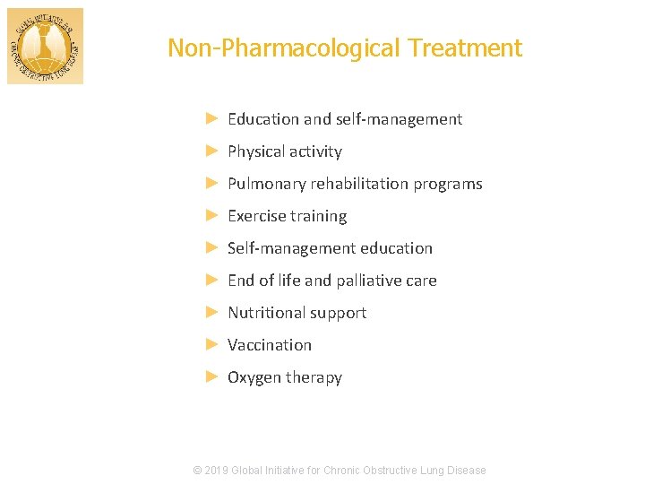 Non-Pharmacological Treatment ► Education and self-management ► Physical activity ► Pulmonary rehabilitation programs ►